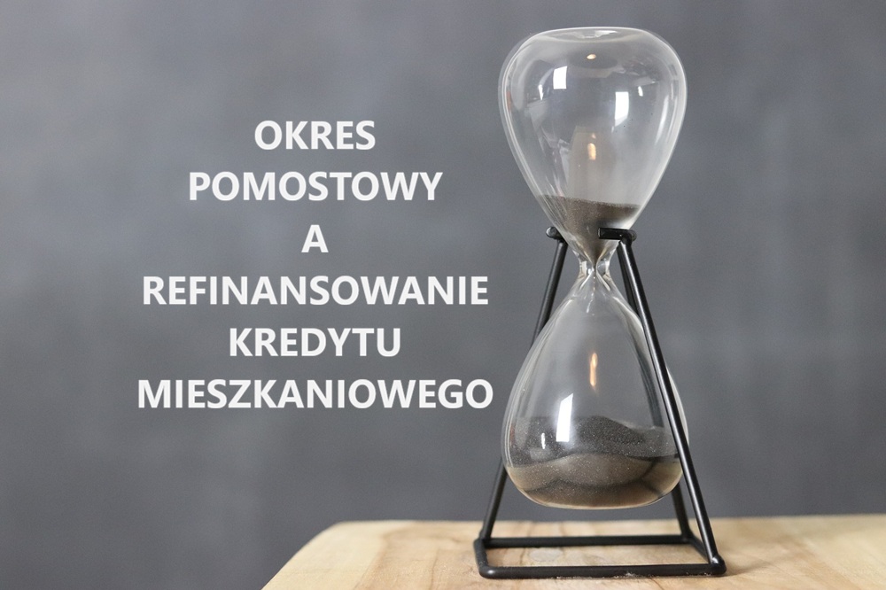 Refinansowanie a okres pomostowy